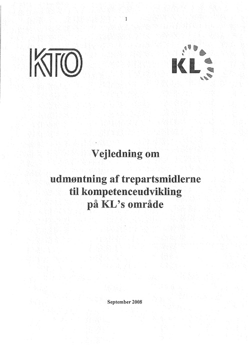 Vejledning-om-udmõntning-af-trepartsmidlerne-til-kompetenceudvikling-pÜ-KLs-omrÜde---2008